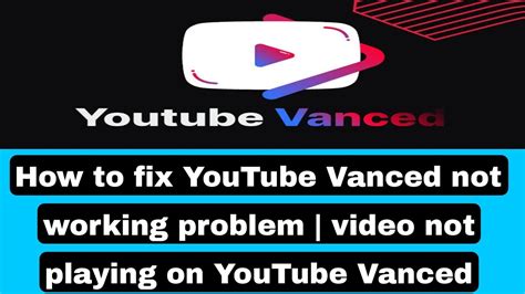 youtube vanced buffering|did youtube vanced stop working.